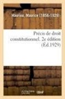 Maurice Hauriou, Hauriou-M - Precis de droit constitutionnel.