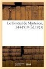Anonyme, Sans Auteur, Sans Auteur - Le general de montenon, 1844-1919
