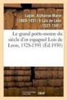 Alphonse-Marie Lugan, Lugan-a - Le grand poete moine du siecle d