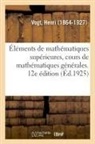Henri Vogt, Vogt-h - Elements de mathematiques