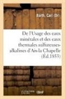 Barth-c - De l usage des eaux minerales