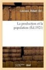 Robert Lascaux, Lascaux-r - La production et la population