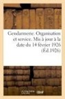 Charles-Lavauzelle, Impr -Éditeurs Charles-Lavauzelle Et Cie - Gendarmerie. organisation et