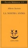 Alberto Savinio - La nostra anima