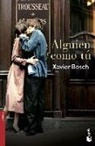 Xavier Bosch - Alguien como tú