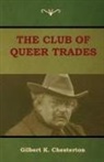 Gilbert K. Chesterton - The Club of Queer Trades (The Club of Peculiar Trades)