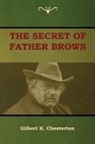 Gilbert K. Chesterton - The Secret of Father Brown