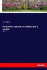 John Milton - The poetical works of John Milton with a memoir