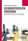 Kerste Lahl, Kersten Lahl, Johannes Varwick, Johannes (Prof. Dr.) Varwick, Prof Dr Johannes Varwick, Prof. Dr. Johannes Varwick - Sicherheitspolitik verstehen