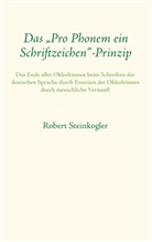 Robert Steinkogler - Das "Pro Phonem ein Schriftzeichen"-Prinzip