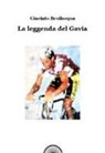 Giacinto Bevilacqua - La leggenda del Gavia