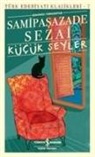 Samipasazade Sezai - Kücük Seyler