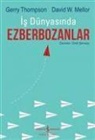 Gerry Thompson, David W. Mellor - Is Dünyasinda Ezberbozanlar