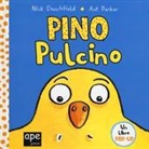 Nick Denchfield, Ant Parker - Pino pulcino. Libro pop-up