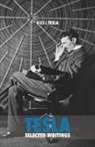 Nikola Tesla - Selected Tesla Writings