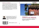 Ricardo Andrés Loyola - Valencia con Valencia