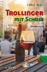 Ulrich Maier - Trollinger mit Schuss