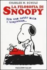 Charles M. Schulz - La filosofia di Snoopy. Era una notte buia e tempestosa