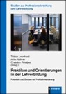 Juli Kosinár, Julia Kosinár, Tobias Leonhard, Christian Reintjes - Praktiken und Orientierungen in der Lehrerbildung