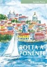 Luciano Piazza - Rotta a Ponente. Da Marsala a Lisbona