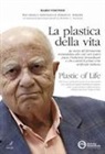 Roberto G. Rolando, Mario Veronesi - La plastica della vita