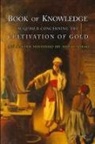 Al-Iraq, Abu L. Al-Iraqi, Abu L-Qasim Muhammad Ibn Ahmad Al-Iraqi - Book of Knowledge Acquired Concerning the Cultivation of Gold