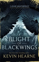 Kevin Hearne, Hearne Kevin - A Blight of Blackwings