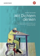 Michael Wittschier - Mit Dichtern denken