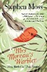 Stephen Moss - Mrs Moreau's Warbler