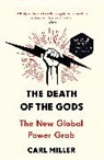 Carl Miller - The Death of the Gods