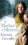 Emma Hornby - A Mother's Dilemma