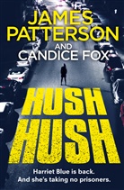 Candice Fox, James Patterson, James Fox Patterson - Hush Hush