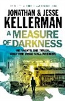 Jesse Kellerman, Jonatha Kellerman, Jonathan Kellerman - A Measure of Darkness