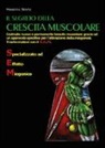 Massimo Storto - Il segreto della crescita muscolare
