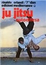 Rinaldo Orlandi - Ju-jitsu autodifesa