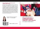 Katherine Fernanda Chavez Montenegro - Conocimientos y actitudes sobre soporte vital básico