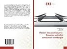 Lakhda Bouzid, Lakhdar Bouzid, Oualid Khiri, Tare Saci, Tarek Saci - Flexion des poutres près-fissurées: calcul et simulation numérique