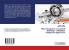Niranja Hiremath, Niranjan Hiremath, D Mallikarjuna Reddy, D. Mallikarjuna Reddy, D.Mallikarjuna Reddy - Wear Diagnosis in Coated Bearings - Vibration Integrated Approach