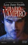 Lisa Jane Smith - Vite interrotte. Il diario del vampiro