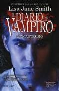 Lisa Jane Smith - L'incantesimo. Il diario del vampiro
