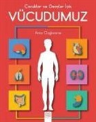 Anna Claybourne - Cocuklar ve Gencler icin Vücudumuz