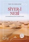 Adem Apak - Siyer-i Nebi - Hz. Peygamberin s.a.s Hayati - Sahsiyeti - Daveti