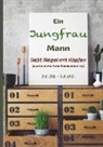 Silvia Kaufer - Ein Jungfrau Mann liebt Nägel mit Köpfen (auch wenn er kein Handwerker ist).