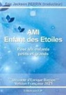 Eric Jackson Perrin - AMI 1- Enfant des étoiles