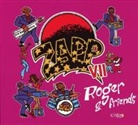 ZAPP - Roger & Friends. Vol.7, 1 Audio-CD (Audiolibro)