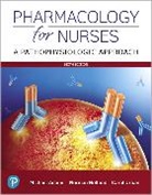 Michael Adams, Michael P. Adams, Norman Holland, Carol Urban, Carol Quam Urban - Pharmacology for Nurses: A Pathophysiologic Approach