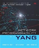 Benoit Claise, Joe Clarke, Jan Lindblad - Network Programmability with YANG: The Structure of Network Automation with YANG, NETCONF, RESTCONF, and gNMI