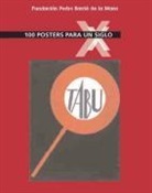 Christian Brändle, Raquel Pelta, Baltasar Zimmermann - 100 pósters para un siglo