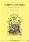Wilhelm Pelikan, M. L. Pampaloni - Le piante medicinali. La relazione tra la pianta e l'uomo