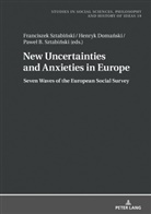 Henryk Doma¿ski, Henryk Domanski, Franciszek Sztabi¿ski, Pawe¿ Sztabi¿ski, Franciszek Sztabinski, Pawel Sztabinski - New Uncertainties and Anxieties in Europe